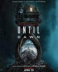    (2025) Until Dawn